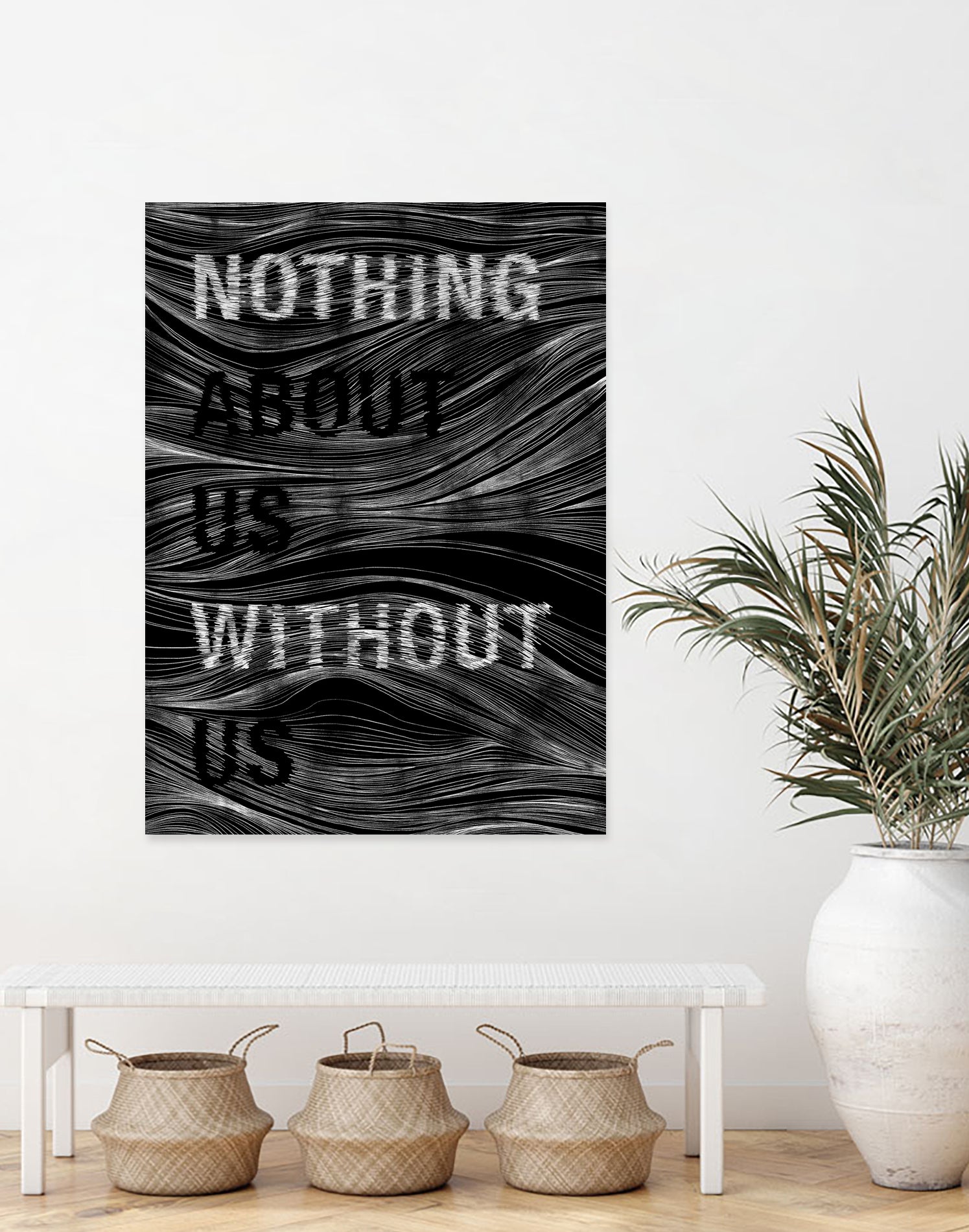 Nothing About Us Without Us by Martina Scott on GIANT ART - black typography