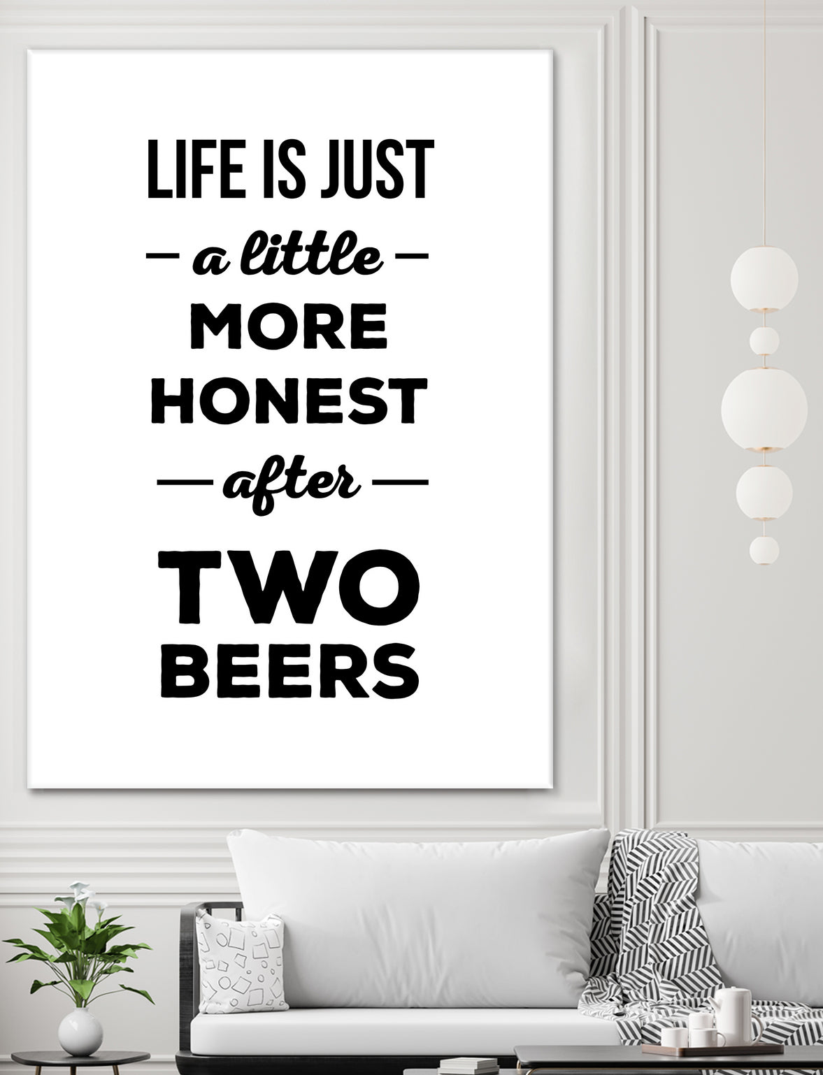 Life is just a little more honest after two beers by Mustafa Ozeren on GIANT ART - white typography