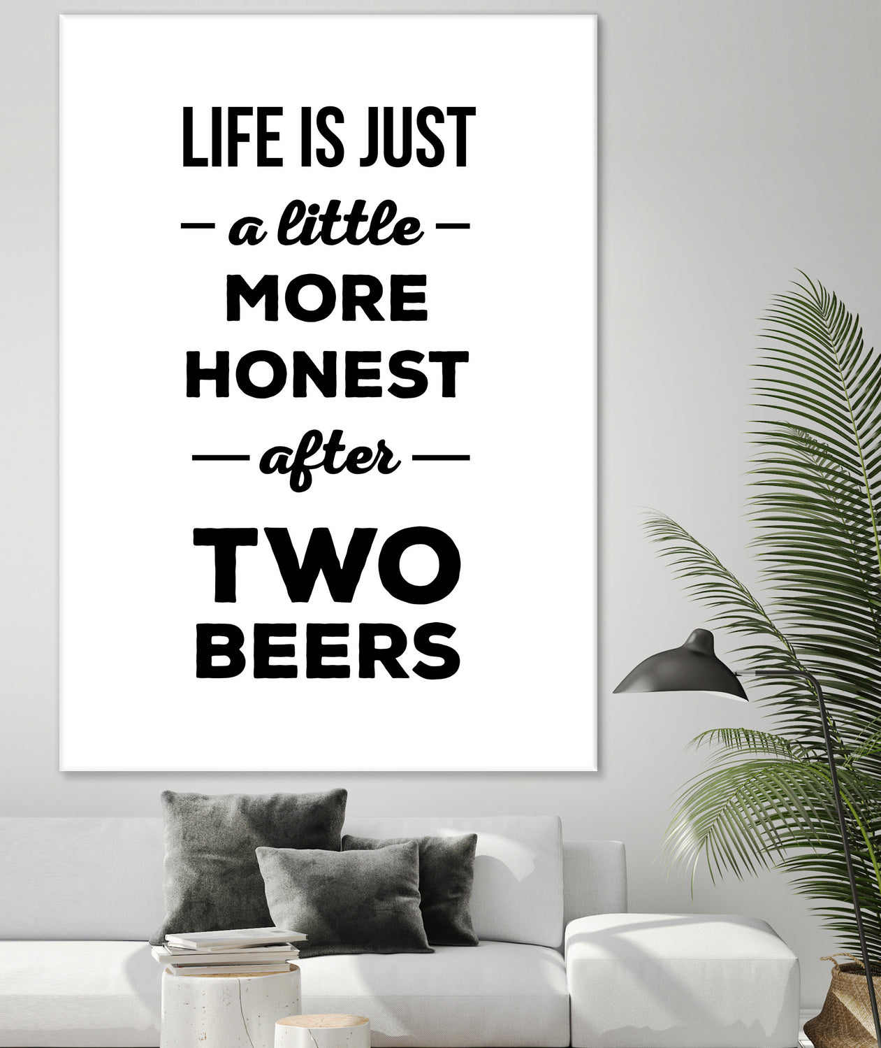 Life is just a little more honest after two beers by Mustafa Ozeren on GIANT ART - white typography
