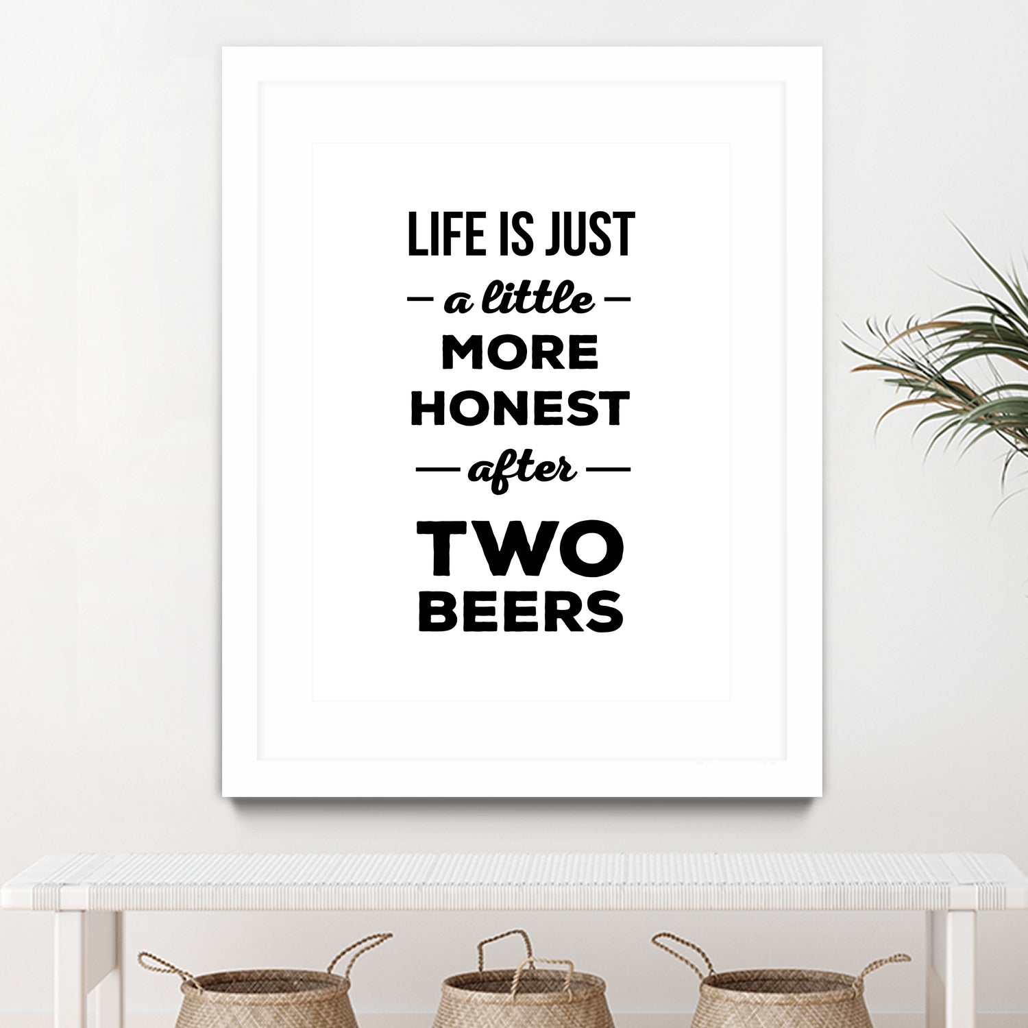 Life is just a little more honest after two beers by Mustafa Ozeren on GIANT ART - white typography