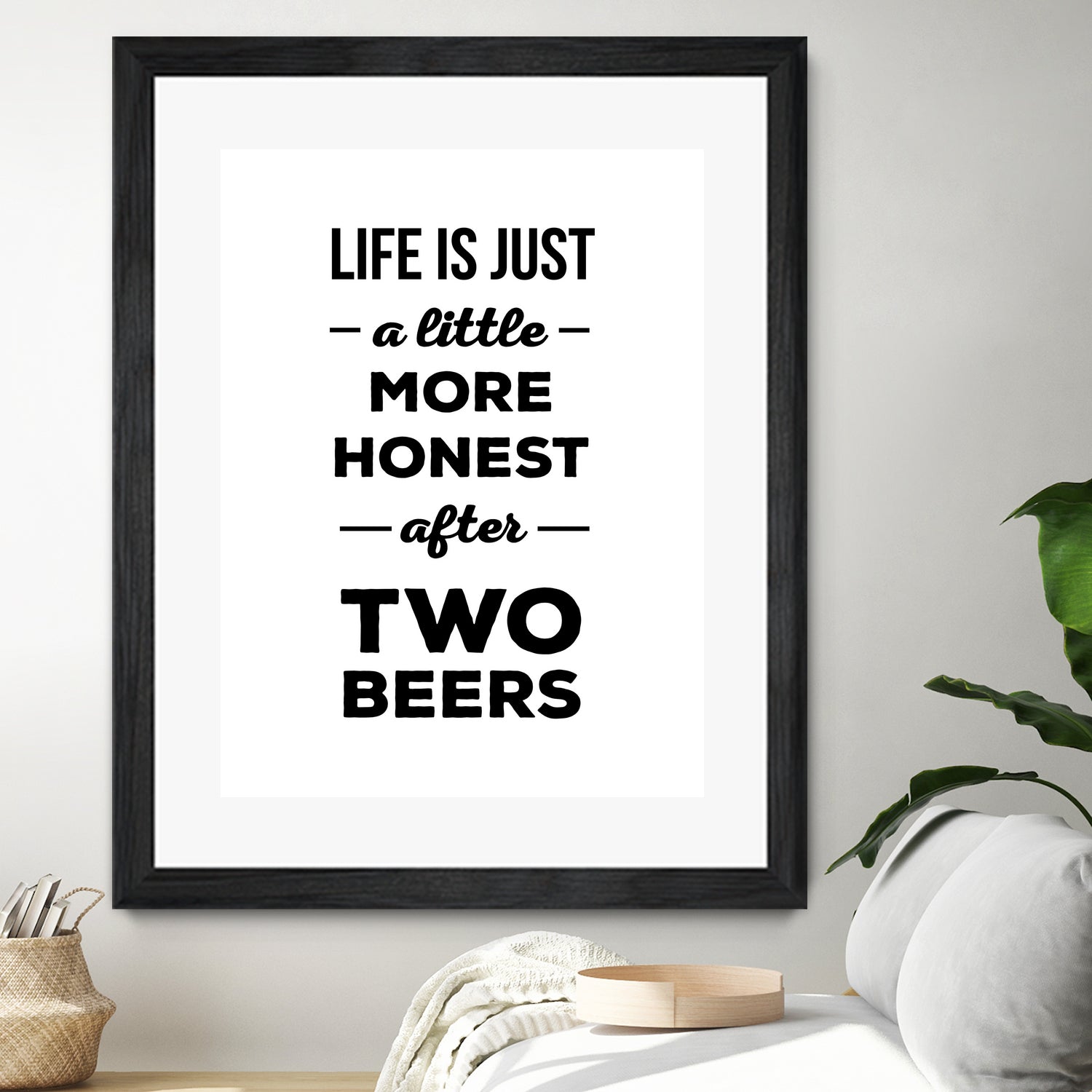 Life is just a little more honest after two beers by Mustafa Ozeren on GIANT ART - white typography