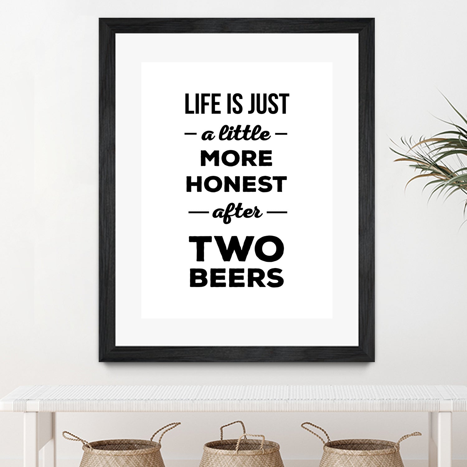 Life is just a little more honest after two beers by Mustafa Ozeren on GIANT ART - white typography