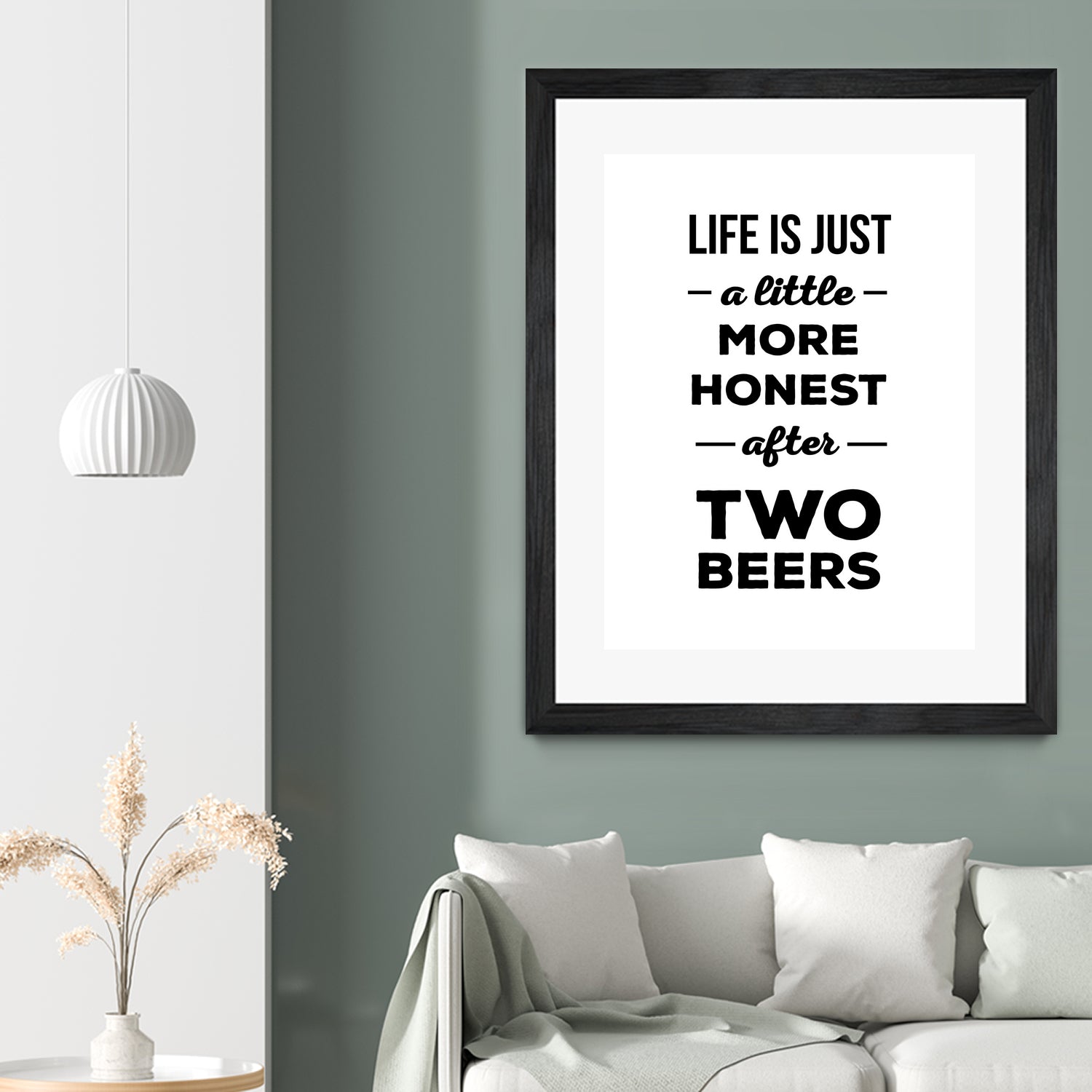 Life is just a little more honest after two beers by Mustafa Ozeren on GIANT ART - white typography