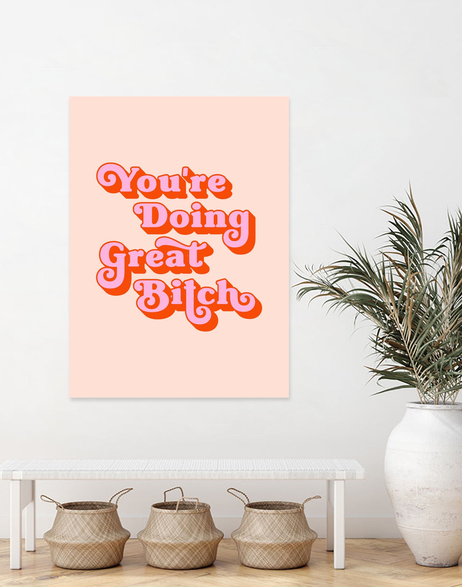 You're doing great Bitch (pink and red) by Amarinder Saggu on GIANT ART - pink typography