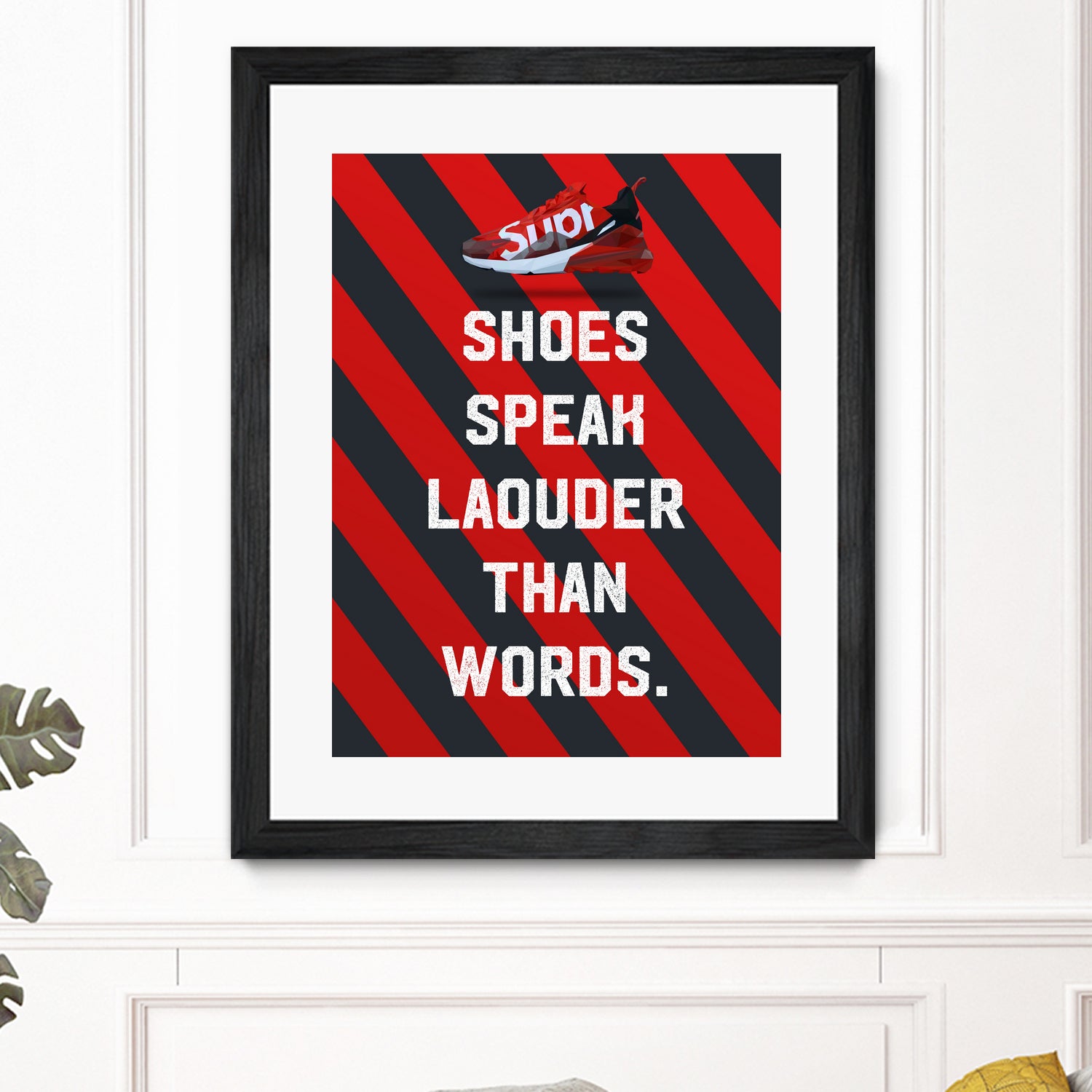 sneaker quotes MOTIVATION by Artnesia on GIANT ART