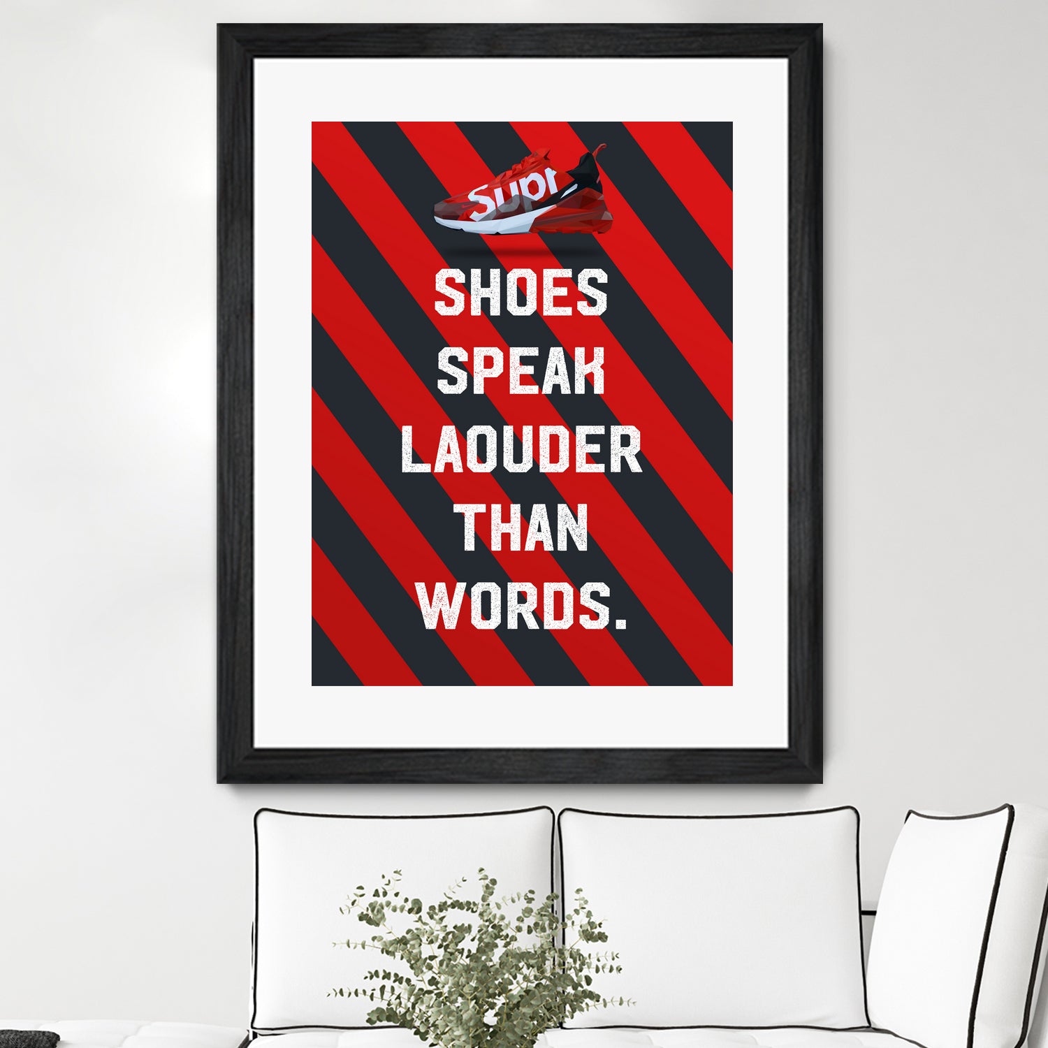 sneaker quotes MOTIVATION by Artnesia on GIANT ART