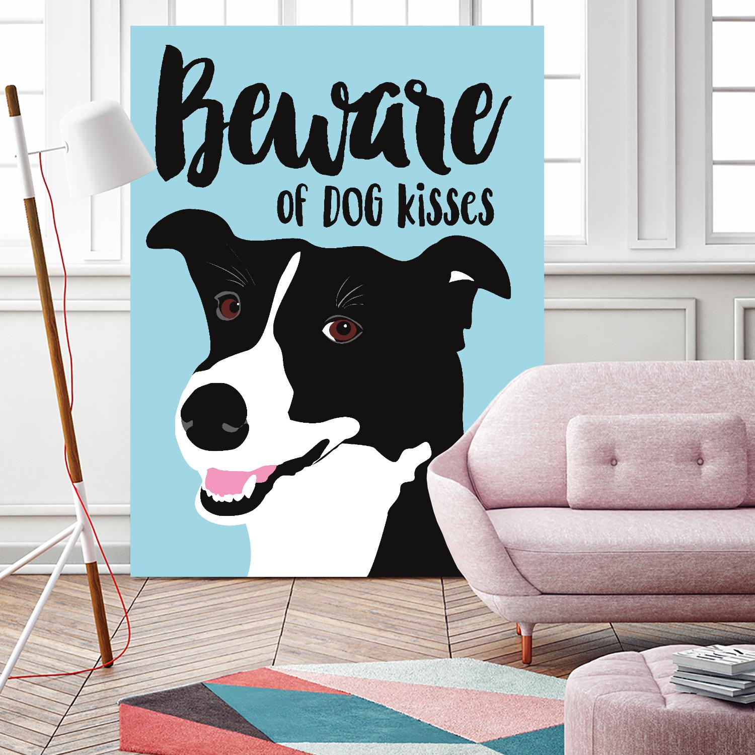 Beware of Dog Kisses by Ginger Oliphant on GIANT ART - multicolor animals; inspirational