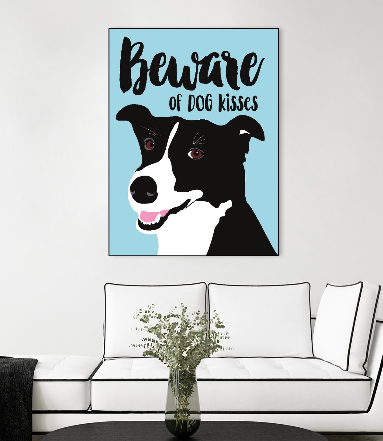 Beware of Dog Kisses by Ginger Oliphant on GIANT ART - multicolor animals; inspirational