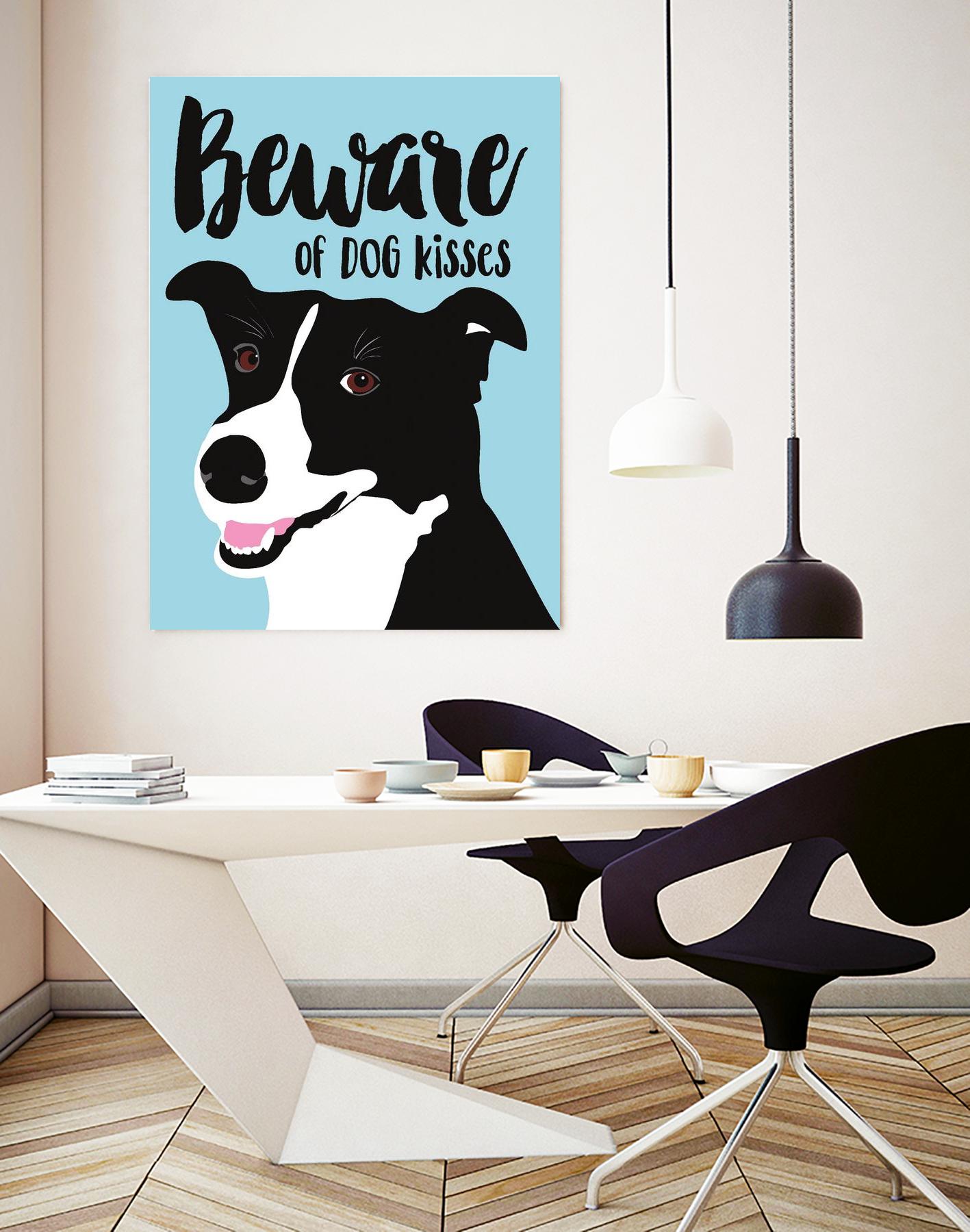 Beware of Dog Kisses by Ginger Oliphant on GIANT ART - multicolor animals; inspirational