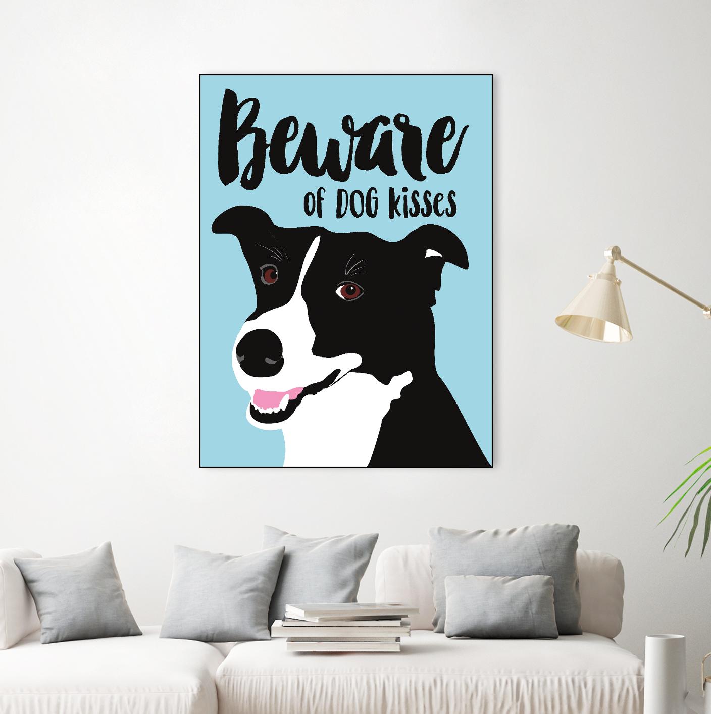 Beware of Dog Kisses by Ginger Oliphant on GIANT ART - multicolor animals; inspirational