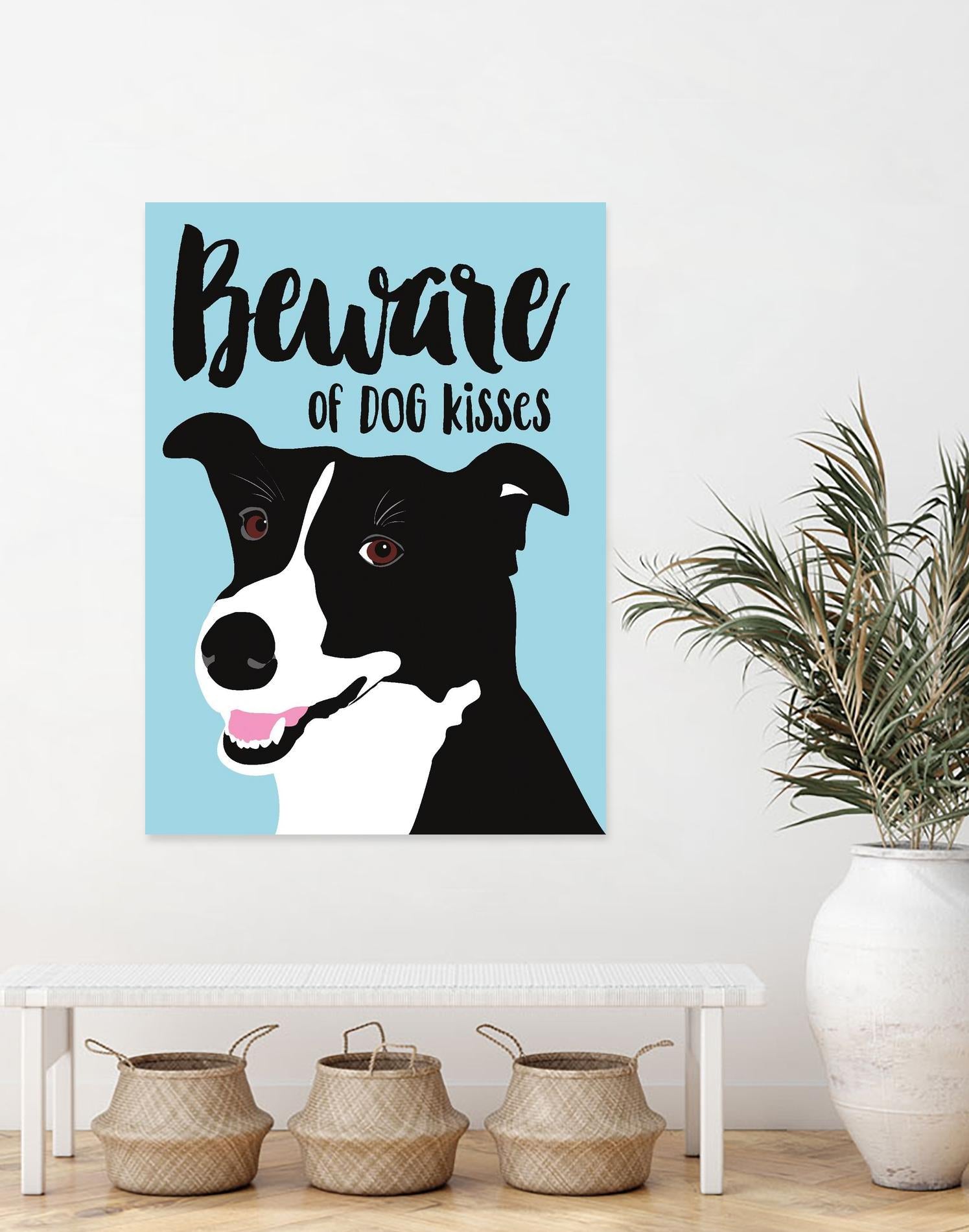 Beware of Dog Kisses by Ginger Oliphant on GIANT ART - multicolor animals; inspirational