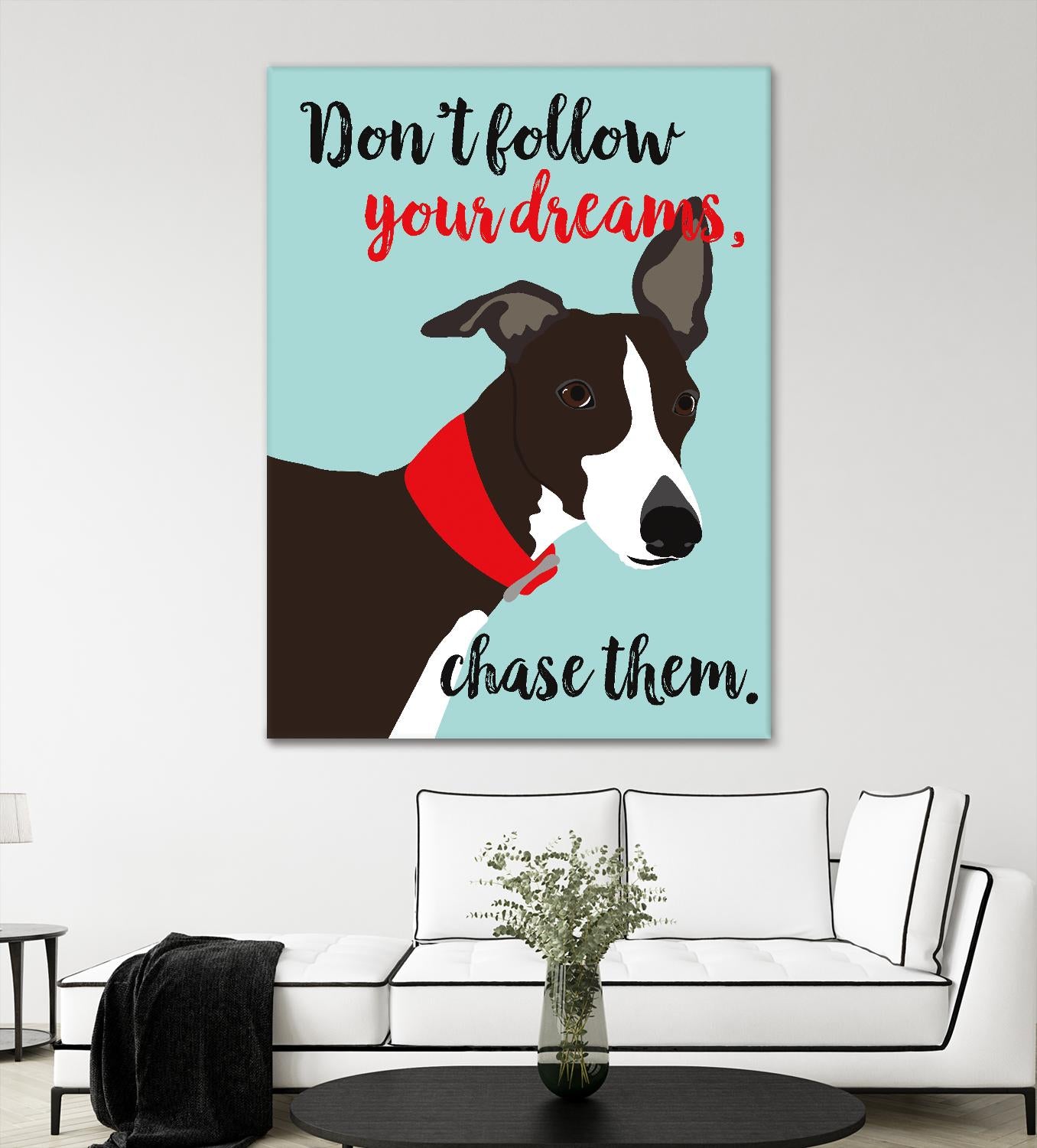 Don’t Follow Your Dreams, Chase Them by Ginger Oliphant on GIANT ART - multicolor animals; inspirational