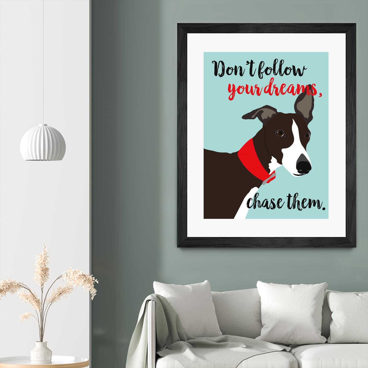 Don’t Follow Your Dreams, Chase Them by Ginger Oliphant on GIANT ART - multicolor animals; inspirational