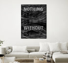 Nothing About Us Without Us by Martina Scott on GIANT ART - black typography