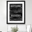 Nothing About Us Without Us by Martina Scott on GIANT ART - black typography