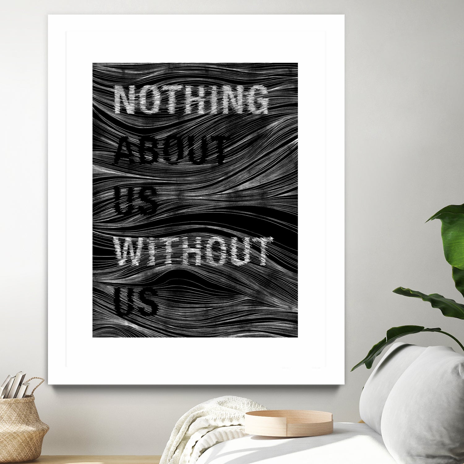 Nothing About Us Without Us by Martina Scott on GIANT ART - black typography