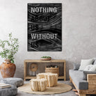 Nothing About Us Without Us by Martina Scott on GIANT ART - black typography