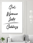 Girl Woman Lady = Goddess | Black and White Edition by Anastasia Sawall on GIANT ART - black typography