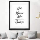 Girl Woman Lady = Goddess | Black and White Edition by Anastasia Sawall on GIANT ART - black typography