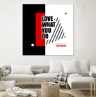 Love What You Do by Mariana Angelova on GIANT ART - red typography