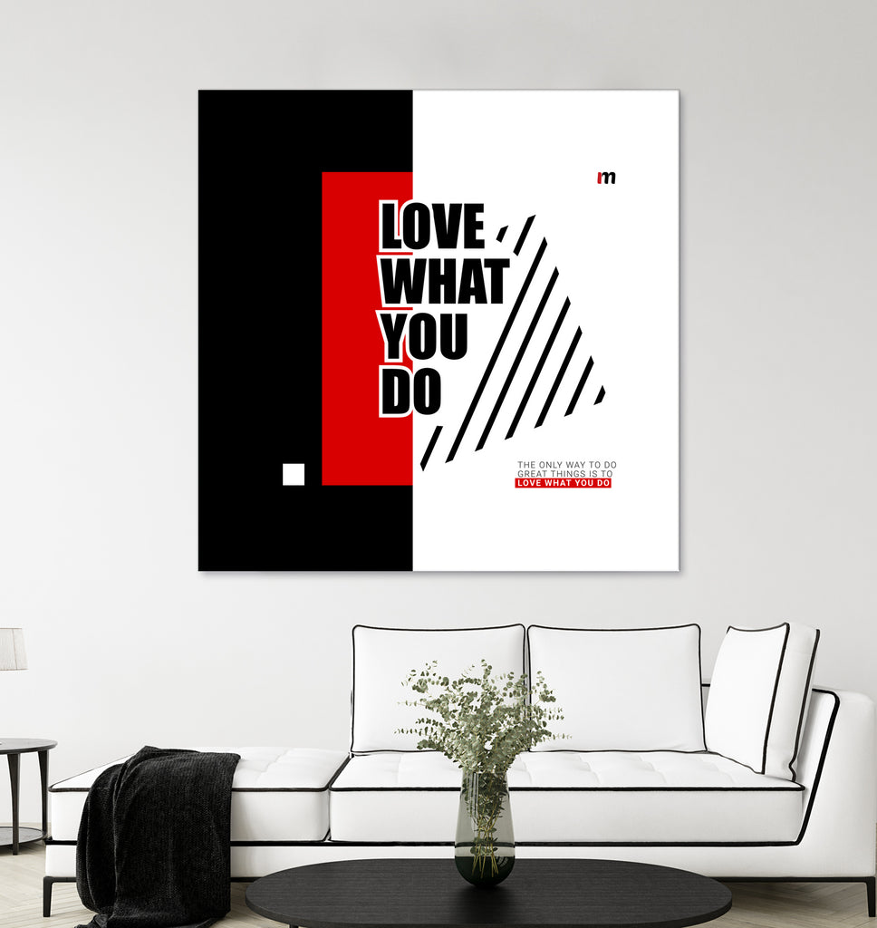 Love What You Do by Mariana Angelova on GIANT ART - red typography