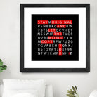 Stay Original by Mariana Angelova on GIANT ART - black typography