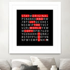 Stay Original by Mariana Angelova on GIANT ART - black typography