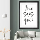 Je ne sais quoi by Anastasia Sawall on GIANT ART - black typography