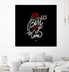 Best to Come by Mariana Angelova on GIANT ART - black typography