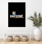 Be Awesome by Afif Quilimo on GIANT ART - black digital painting