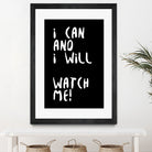 i can and i will by kim karol on GIANT ART - black typography