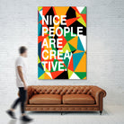 Nice People Are Creative by Danny Jardim on GIANT ART - typography