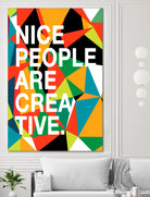 Nice People Are Creative by Danny Jardim on GIANT ART - typography