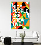 Nice People Are Creative by Danny Jardim on GIANT ART - typography