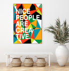 Nice People Are Creative by Danny Jardim on GIANT ART - typography