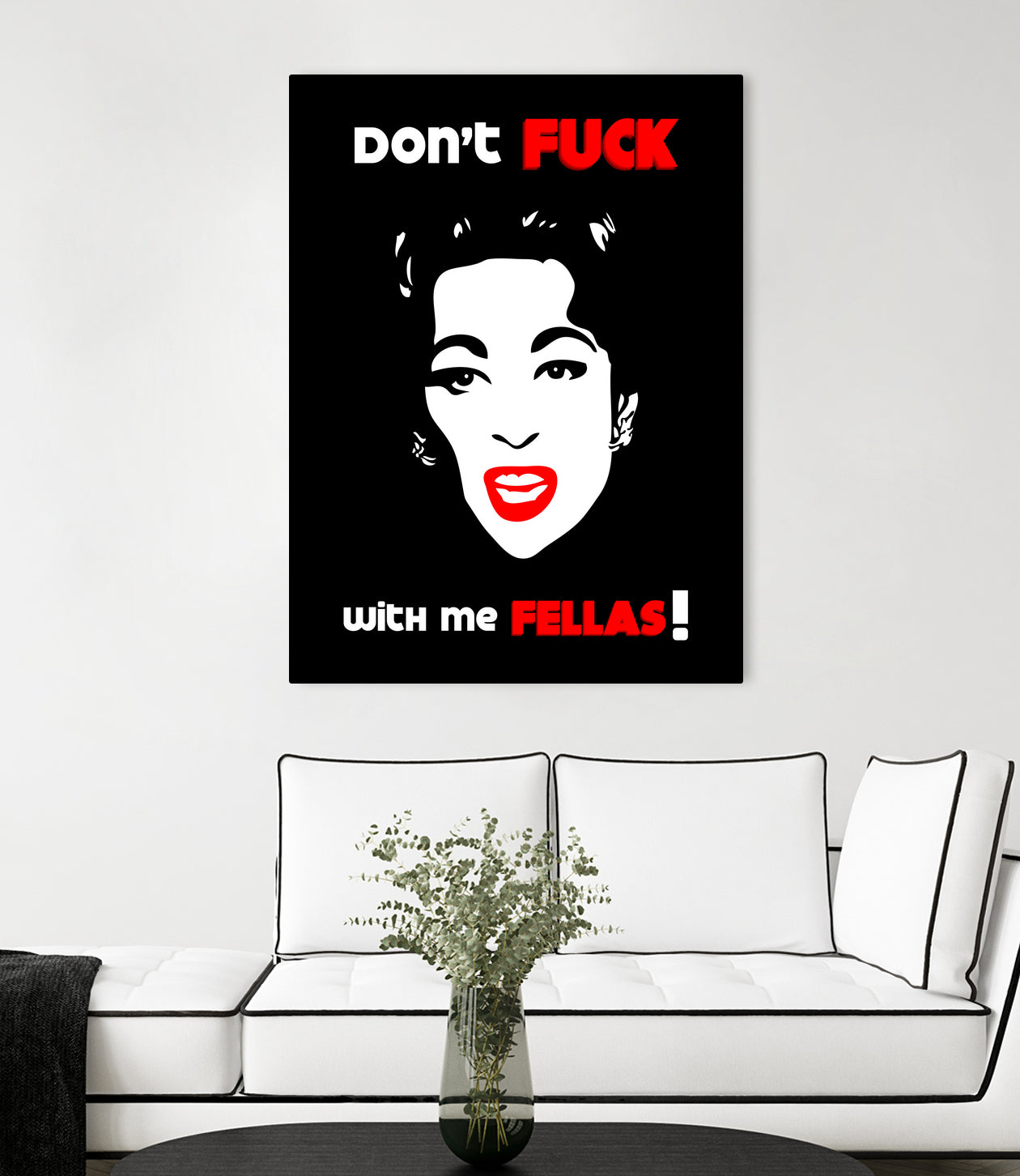 Mommie Dearest | Don't Fuck with me Fellas | Pop Art by William Cuccio on GIANT ART - black digital painting