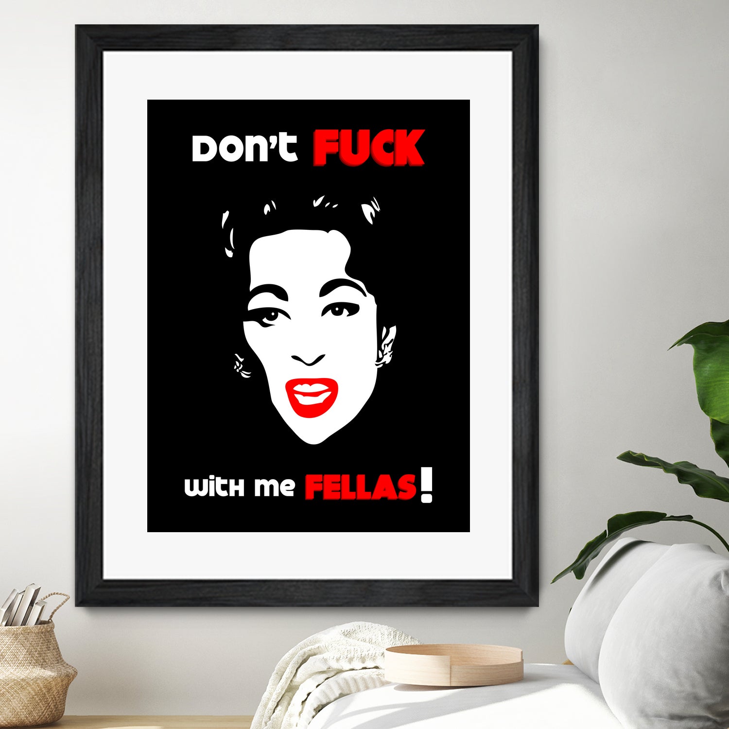 Mommie Dearest | Don't Fuck with me Fellas | Pop Art by William Cuccio on GIANT ART - black digital painting