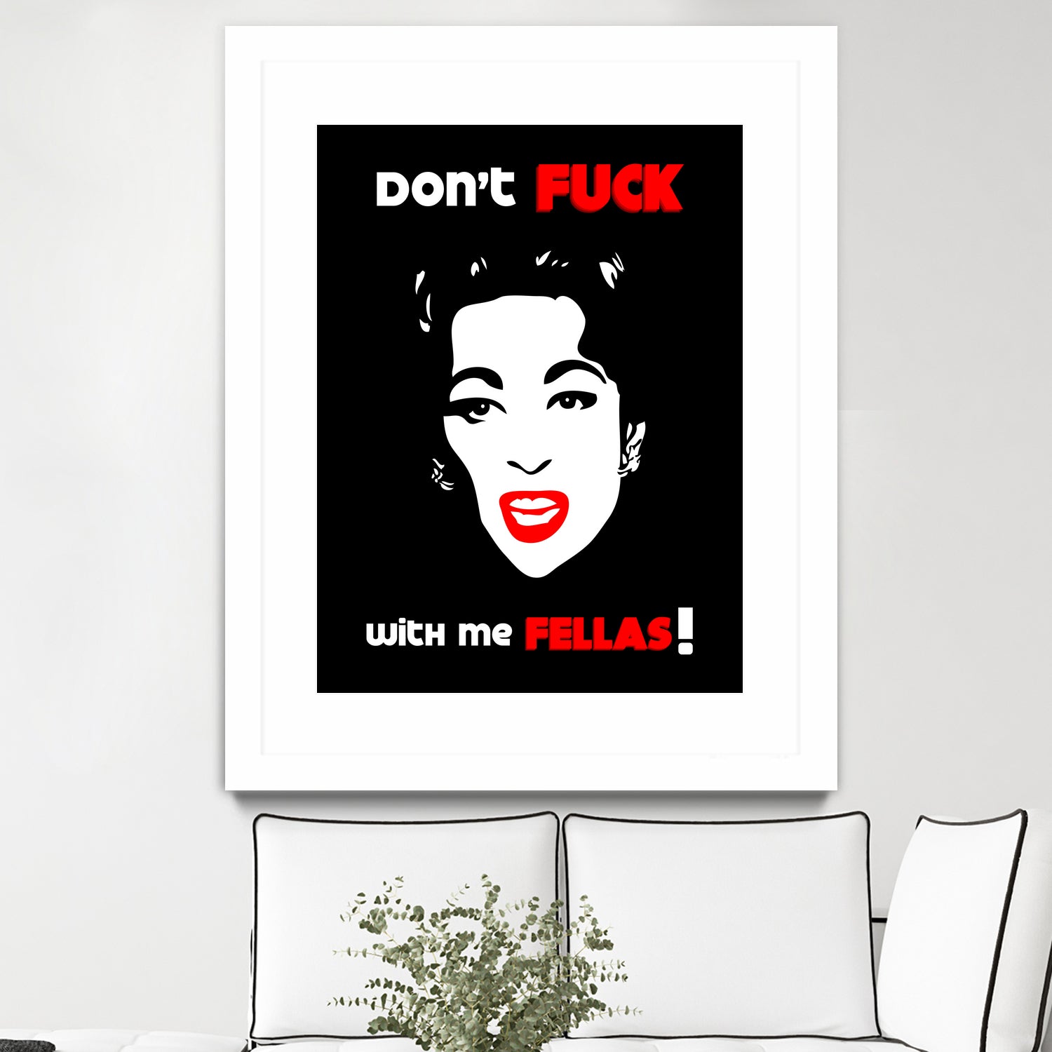 Mommie Dearest | Don't Fuck with me Fellas | Pop Art by William Cuccio on GIANT ART - black digital painting