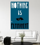 Nothing Is Permanent by Pax Macciu on GIANT ART - blue typography