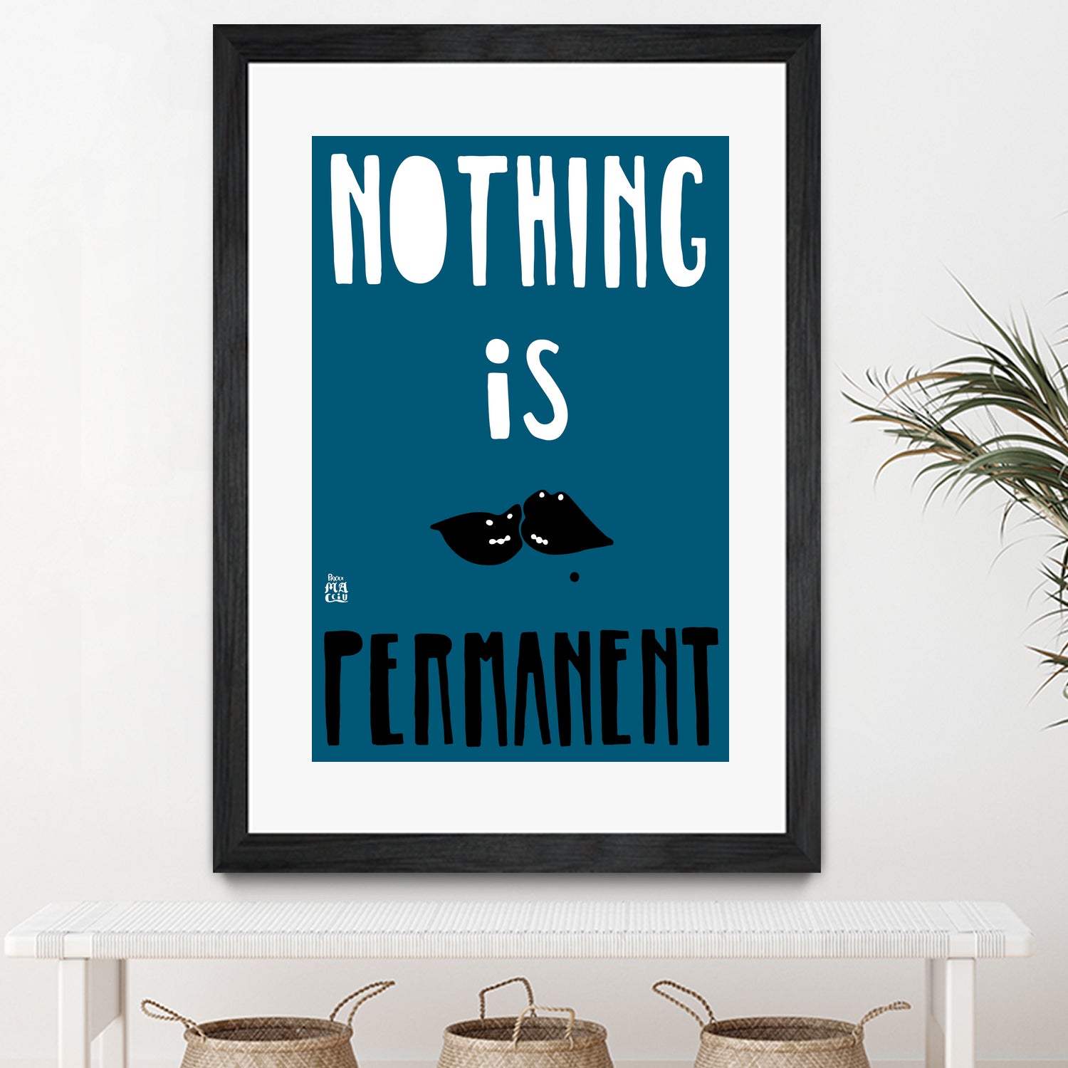 Nothing Is Permanent by Pax Macciu on GIANT ART - blue typography