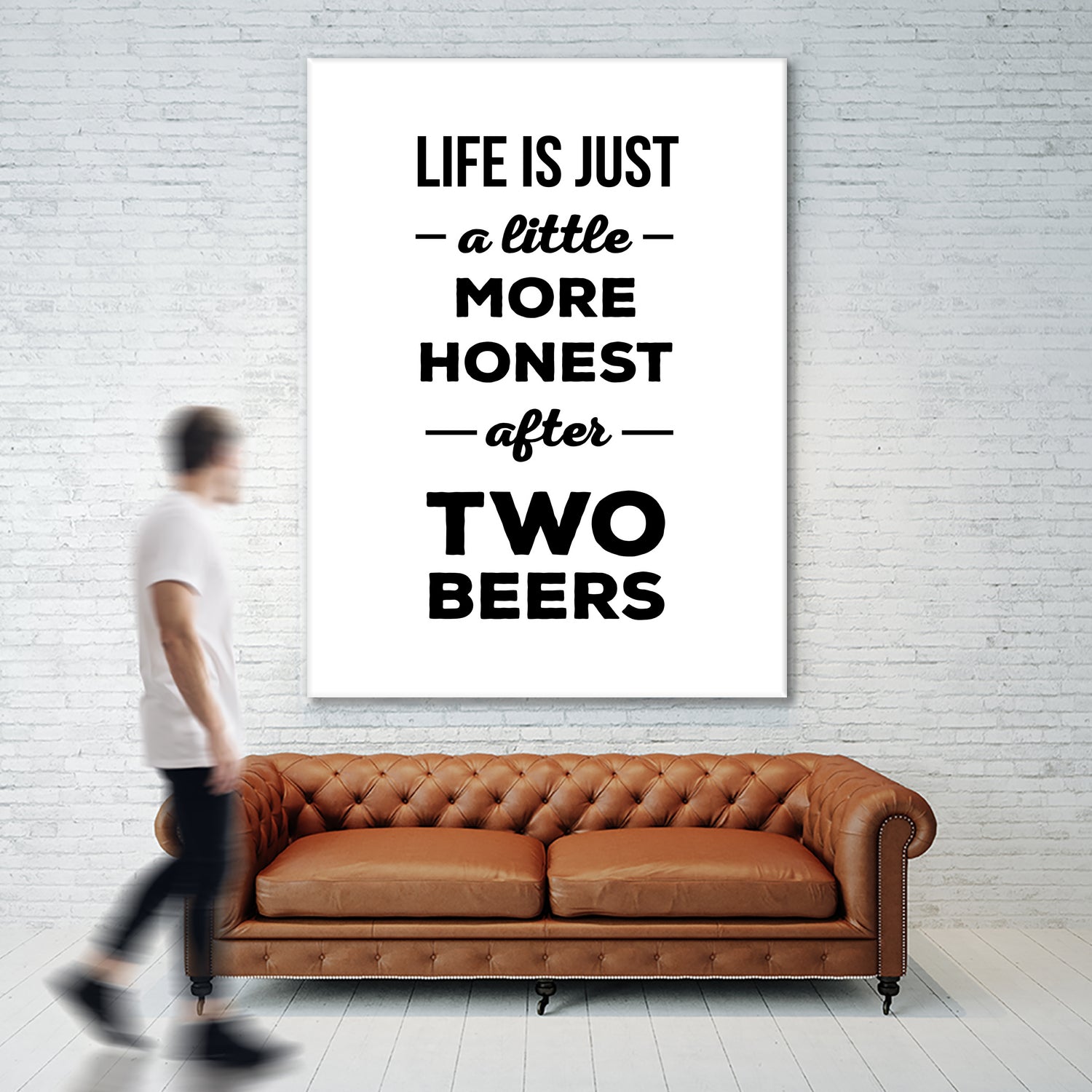 Life is just a little more honest  after two beers by Mustafa Ozeren on GIANT ART - white typography