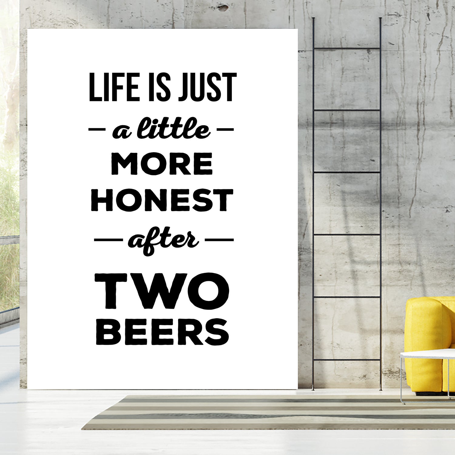 Life is just a little more honest  after two beers by Mustafa Ozeren on GIANT ART - white typography