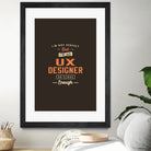 UX Designer Funny Job Title Profession Birthday Worker by JOSE LOPES NETO on GIANT ART - black typography