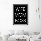 WIFE MOM BOSS by ALMA Studio on GIANT ART - black typography