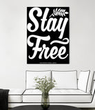 Stay Free (II) by The Infinite Spark of Being Keith Welsh on GIANT ART - black typography