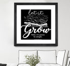 Let Grow (II) by The Infinite Spark of Being Keith Welsh on GIANT ART - black typography