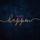 Make it happen / 2 by Elisabeth Fredriksson on GIANT ART - blue typography