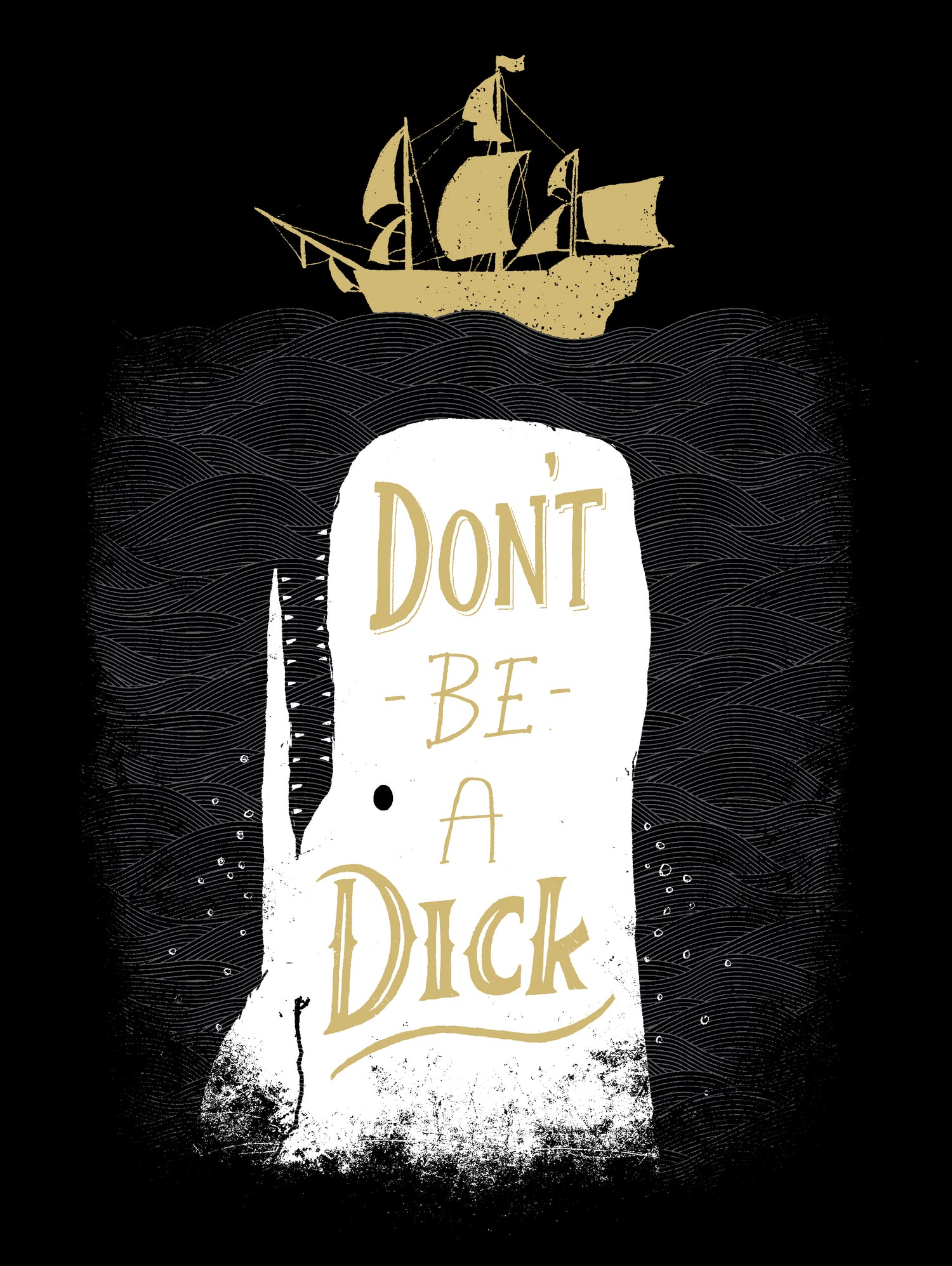 Don't Be A Dick by Michael Buxton on GIANT ART - black digital painting