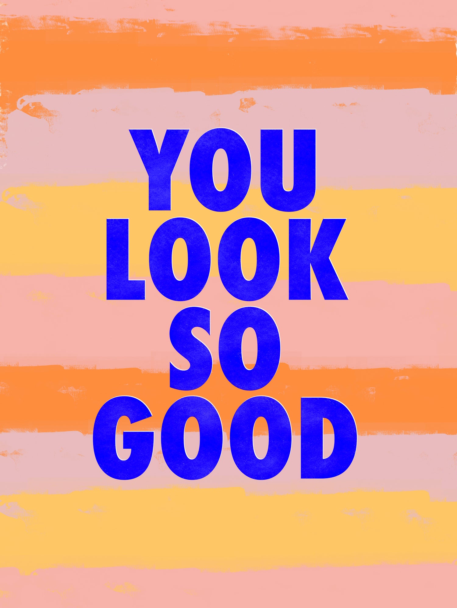 You Look So Good! by Anna Farath on GIANT ART - blue typography