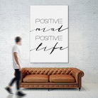 Positive Mind Positive Life by Justinas Jokubauskas on GIANT ART - black typography